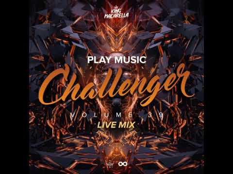King Macarella - Play Music Challenger Vol.39 (Live Mix)