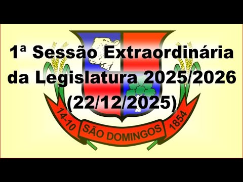 Sessão Extraordinária do dia 22/12/2025 da Câmara Municipal de São Domingos-GO, às 18:00 hs