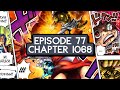 Episode 77 ONE PIECE Chapter 1068 That One Piece Talk