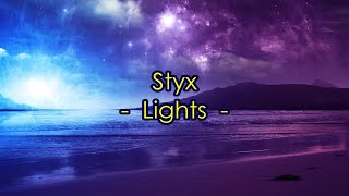 Styx - &quot;Lights&quot; HQ/With Onscreen Lyrics!