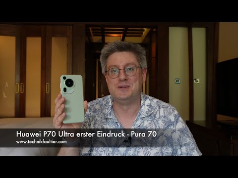 Huawei P70 Ultra erster Eindruck - Pura 70