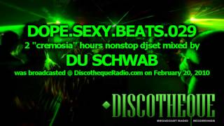 Dope.Sexy.Beats Full Episode 029 - music by Du Schwab