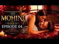 Mohini Ep 04 Season 2 Mohini Bold Web Series Hindi Suspense Series New Web Series