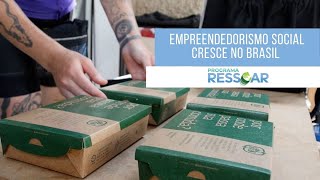 EMPREENDEDORISMO SOCIAL CRESCE NO BRASIL.