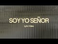 Soy yo Señor - Sarai Rivera (Lyric Video)