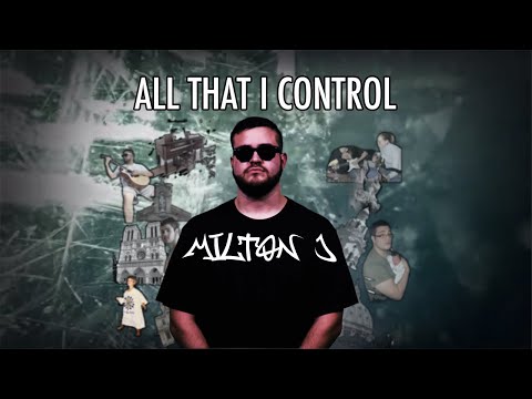 Milton J - All That I Control (Prod By Charlemagne)