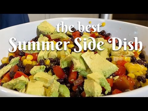 THE BEST SUMMER SIDE DISH: Black bean, bell pepper, corn & avocado salad in a lime vinaigrette