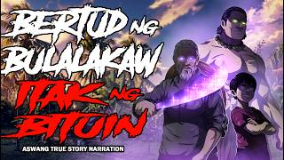 BERTUD NG BULALAKAW ITAK NG BITUIN (Aswang True Story)