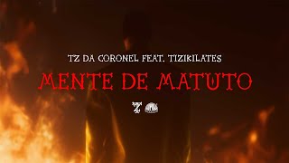 Download Tz da Coronel – Mente de Matuto ft. Tizi Kilates