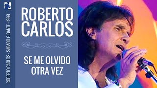 Roberto Carlos - Se Me Olvido Otra Vez (1998)