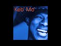 I Don't Know - Keb' Mo'