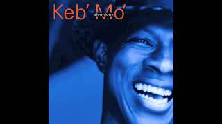 I Don&#39;t Know - Keb&#39; Mo&#39;
