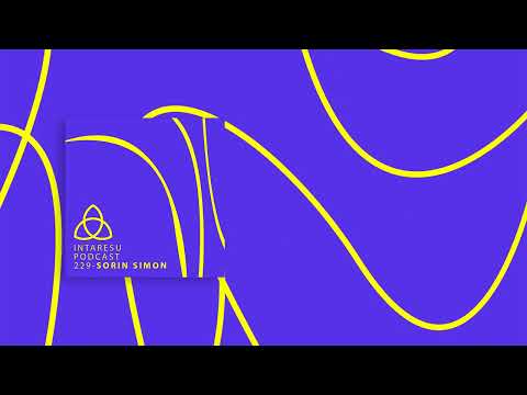 #RoMinimal | Intaresu Podcast 229 - Sorin Simon