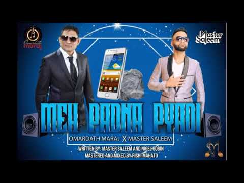 Meh Padna Pyadi - Omardath Maraj & Master Saleem [Chutney Soca 2020]