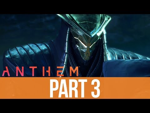 ANTHEM Gameplay Walkthrough Part 3 - THE MONITOR (Full Game)