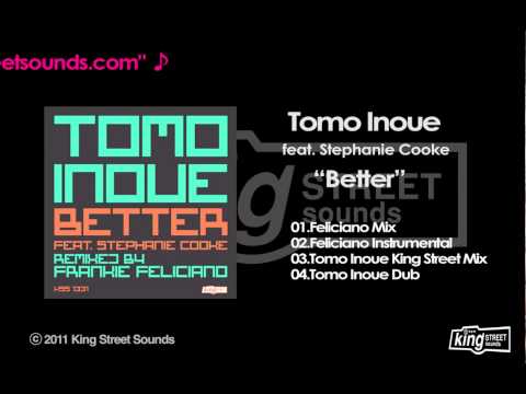 Tomo Inoue ft. Stephanie Cooke - "Better"(Feliciano Mix)