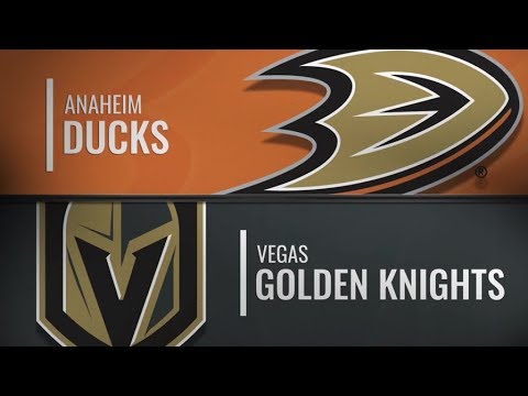 Ducks vs Golden Knights   Oct 20,  2018
