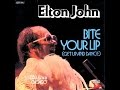 Elton John - Bite Your Lip (Get Up and Dance!) (1976) With Lyrics!