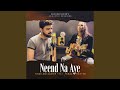 Neend Na Aye Feat Faraz Nayyer