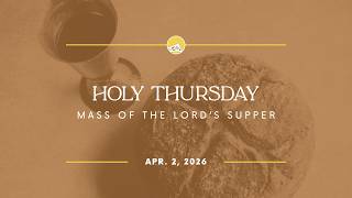 St. Irenaeus Mass | Holy Thursday | Apr. 2, 2026