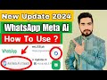 What is Meta Ai in Whatsapp|How To Use Meta Ai in Whatsapp|How To Get Meta Ai on Whatsapp.