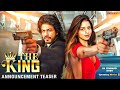 The King | Official Trailer | ShahRukh Khan | Suhana Khan | Aryan Khan | The King Movie Teaser