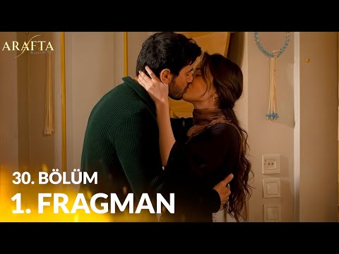 ARAFTA Episode 30 Preview 1 | You're mine and I'm yours, Ateş.