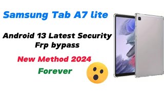 Samsung Tab A7 lite latest security Frp bypass New Method 2024