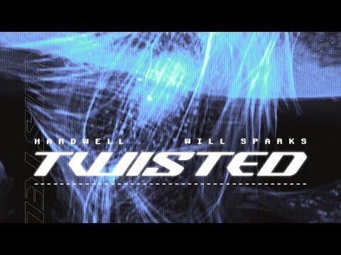 Hardwell & Will Sparks - Twisted (Official Video)