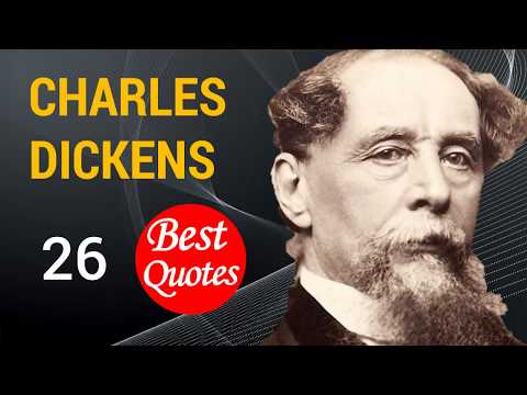 The 26 Best Quotes by Charles Dickens!