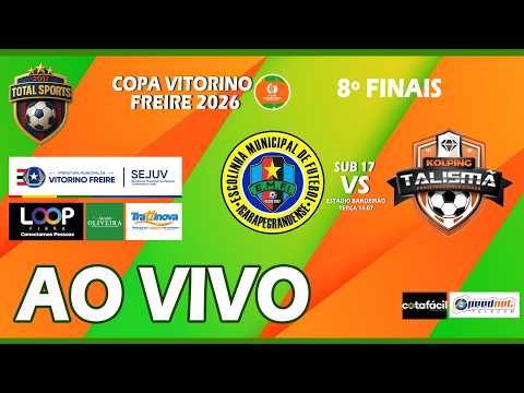 IGARAPÉ GRANDE X KOLPING TALISMÂ | SUB 17 / 8ª FINAIS - COPA VITORINO FREIRE 2026