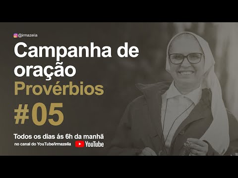 Ir. Zélia - Provérbios 5 e Reflexão