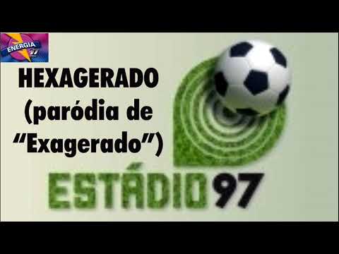 Estádio 97 — Hexagerado (Paródia de “Exagerado”)