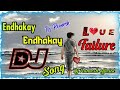 Endakay Endakay Love Dj Song || Latest New Dj Telugu Song 2020 || Love Failure Dj Dj Ramesh Official