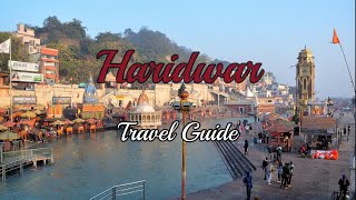 Haridwar Two Day Tour Plan | Top 17 Places to visit in Haridwar | Haridwar Hotel | Budget Tour