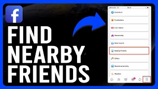 How to Find Nearby Friends on Facebook App (How to Find People Near You on Facebook)