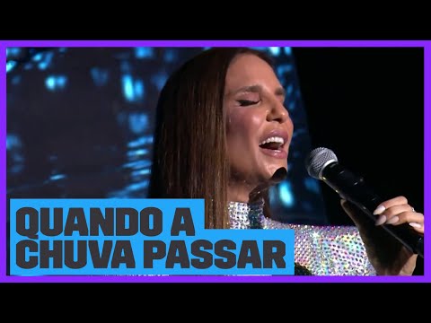 Ivete Sangalo - Quando a Chuva Passar | Música Boa Ao Vivo | Música Multishow