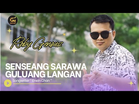 Roby Gensuz - Senseang Sarawa Guluang Langan Baju - (Official Music Video)
