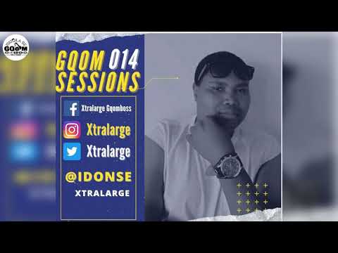 Exclusive Gqom 014 Sessions Mixed By XtraLarge