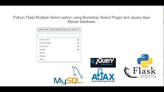 Python Flask Multiple Select option using Bootstrap Select Plugin and Jquery Ajax Mysql database