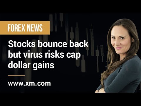 Forex News: 05/03/2020 - Stocks bounce back but virus risks cap dollar gains