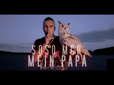 SOSO MCR  ► MEIN PAPA ◄ ( Official Video )