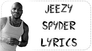 Jeezy Spyder Lyrics
