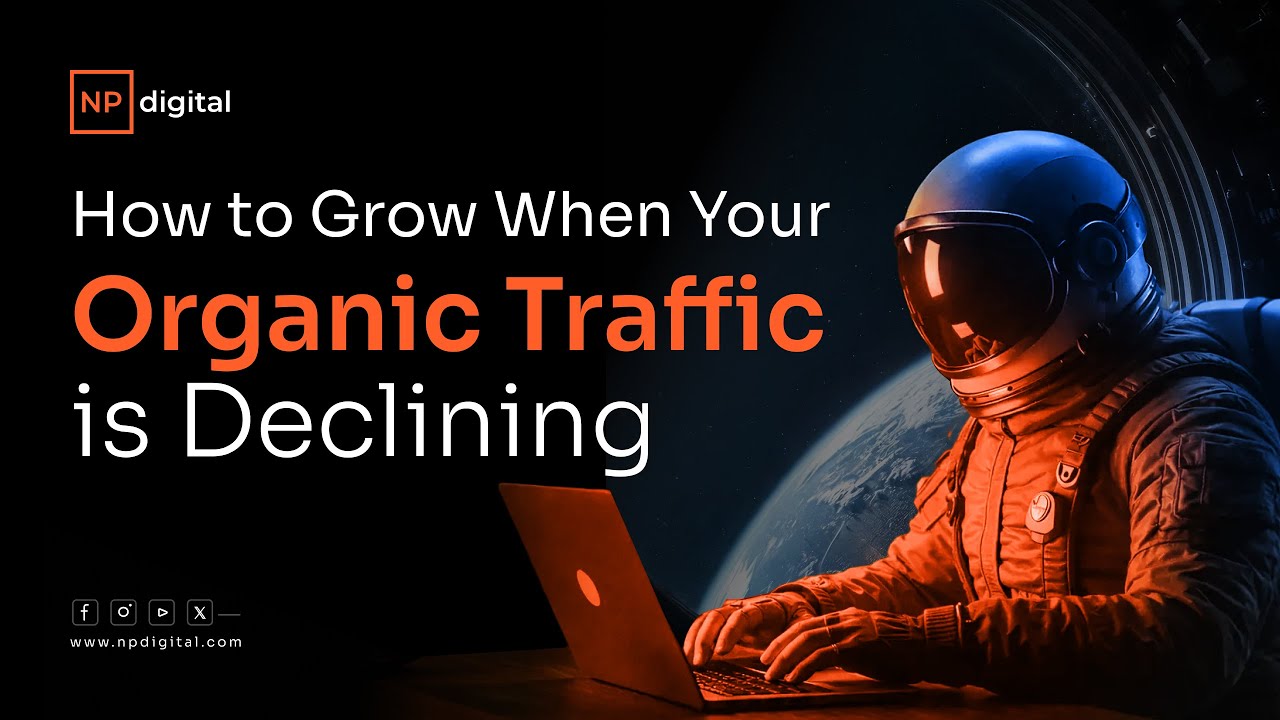 How to Grow When Your Organic Traffic is Declining