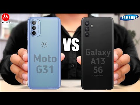 Motorola Moto G31 vs Samsung Galaxy A13 5G