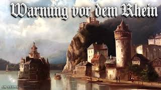 Warnung vor dem Rhein [German folk song][+English translation]