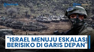 Zona Lebanon Diprediksi Memanas Lagi, Israel Disebut Sedang Menuju Eskalasi Berisiko di Garis Depan