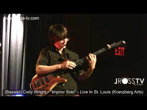 James Ross @ Cody Wright (Bass Improv Solo) Live In The LOU - www.Jross-tv.com