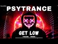 PSYTRANCE Lil Jon The East Side Boyz Get Low Takami Remix