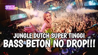 Download lagu DJ BASS BETON NO DROP !!! JUNGLE DUTCH SUPER TINGGI TERBARU 2023 mp3 Download lagu DJ BASS BETON NO DROP !!! JUNGLE DUTCH SUPER TINGGI TERBARU 2023 mp3